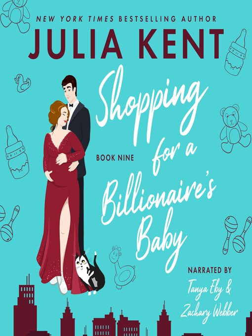 Title details for Shopping for a Billionaire's Baby by Julia Kent - Wait list
